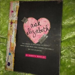 Ask Elizabeth by Elizabeth Berkley